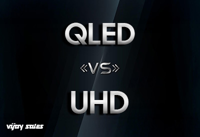 QLED vs UHD